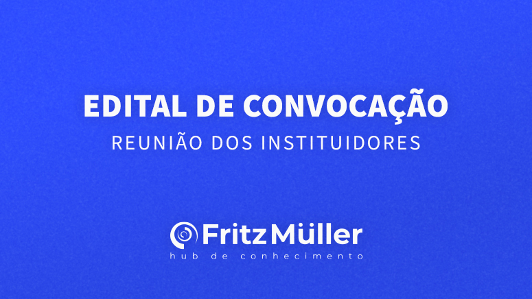 Fundação Fritz Müller convoca reunião dos instituidores para definição do próximo Conselho Curador